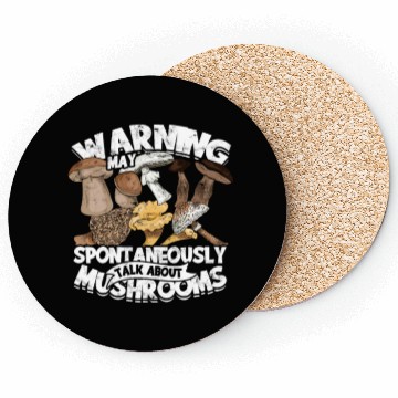 Discover warning may spontaneously talk about mushrooms - Coasters