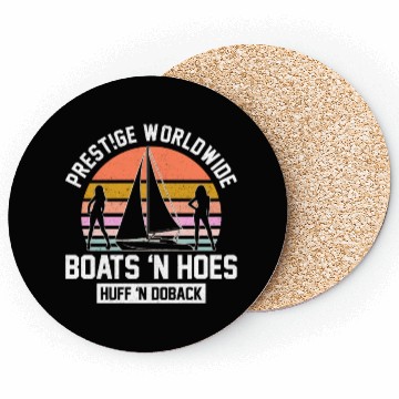 Discover Prestige Worldwide Boats 'N Hoes Huff 'N Doback Coasters