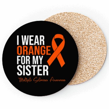 Discover I Wear Orange For My Sister MS Warrior Multiple S Coasters