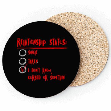 Discover Relationship status cursed or something Single men Coasters
