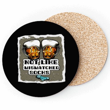 Discover Not Like Mismatched Socks - Beer Lovers Coasters