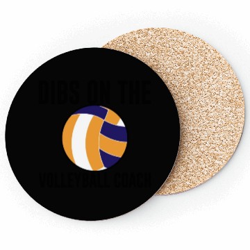 Discover Dibs On The Volleyball Coach Coasters