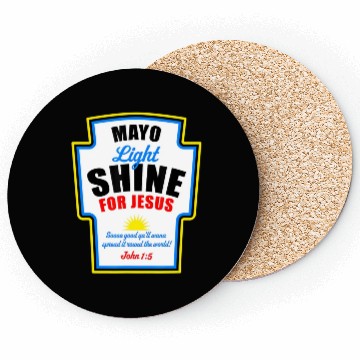 Discover Mayo Light Shine for Jesus Coasters