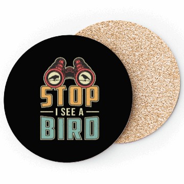 Discover Bird Watching Retro Stop I See A Bird Watcher Coasters