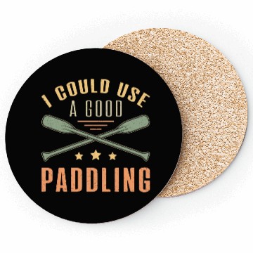 Discover I Could A Good Paddling Canoe Boat Sailing Boating Coasters