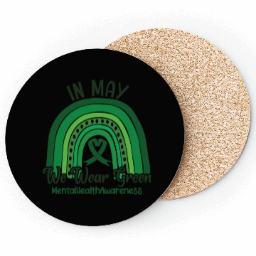 Discover In May We Wear Green Mental Health Coasters