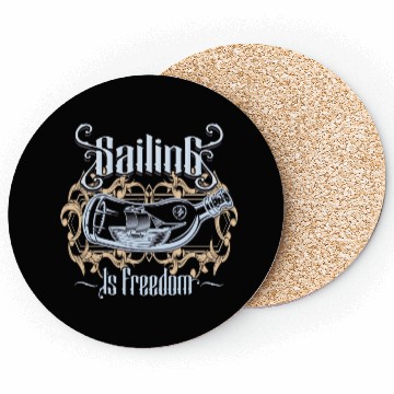 Discover Sailing Is Freedom Coasters