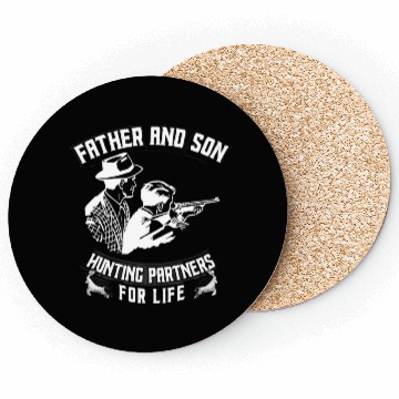 Discover Father and Son Hunting Partners For Life Coasters