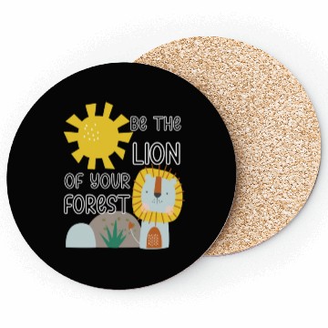 Discover Be the lion in your forest cute lion with sun Coasters
