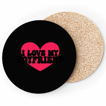 Discover I love my boyfriend Coasters