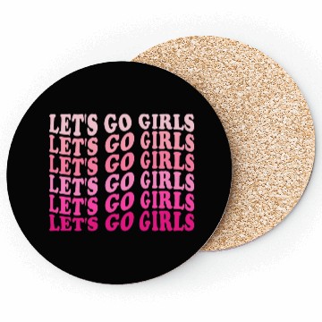Discover Let's Go Girls Coasters, BRIDE,Bachelorette Party
