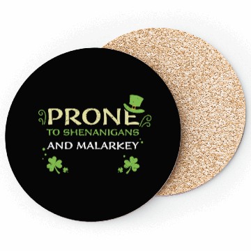 Discover Prone To Shenanigans And Malarkey Coasters