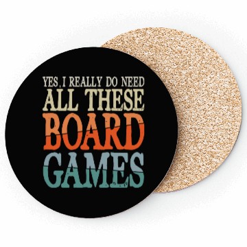 Discover Yes I Really Do Need All These Board Games Coasters