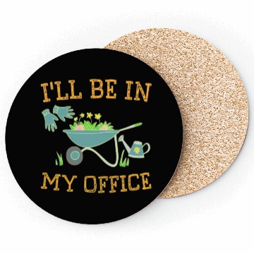 Discover I'll Be In My Office Gardeners Gift Spring Coasters