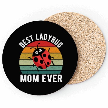 Discover Best Ladybug Mom Ever I Ladybug Coasters