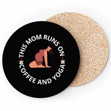 Discover this mom runs on coffee and yoga Coasters