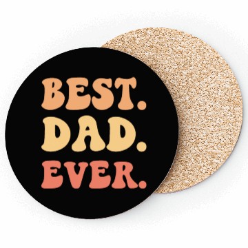 Discover Best dad Ever Coasters