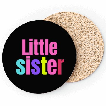 Discover LITTLE SISTER Coasters