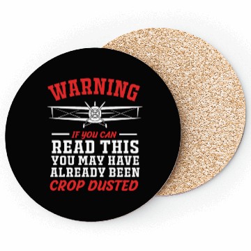 Discover Warning If You Can Read This Funny Crop Duster Coasters