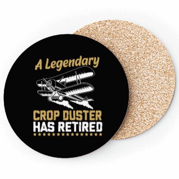 Discover Funny Retirement Quotes Retired Crop Duster Coasters
