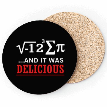 Discover Math I Ate Some Pie And It Was Delicious Pi Day Coasters