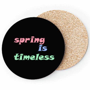 Discover Spring is Timeless Coasters
