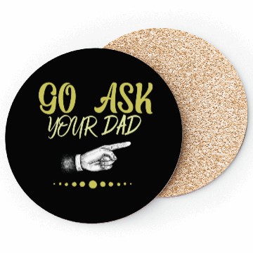 Discover go ask your dad Coasters
