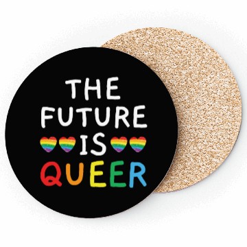 Discover The Future Is Queer LGBTQ Rainbow Pride Month Coasters
