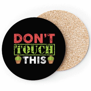Discover Dont Touch This Plants Cactus Lover Coasters