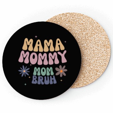 Discover mama mommy mom bruh mother Coasters