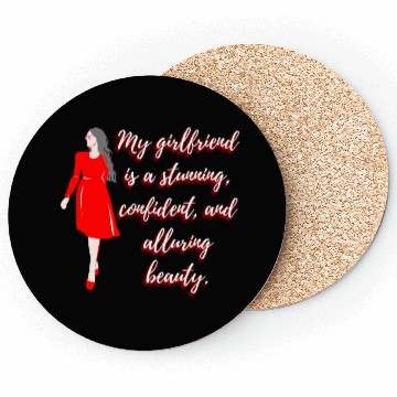Discover The Allure of My Hot Girlfriend Coasters