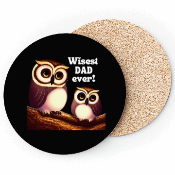 Discover Fathers day, Wisest dad ever, AI generated, owls Coasters
