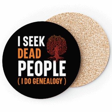 Discover I Seek Dead People I Do Genealogy Genealogist Coasters