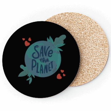 Discover Save The Planet Quote, unique Eath Day Graphic Coasters