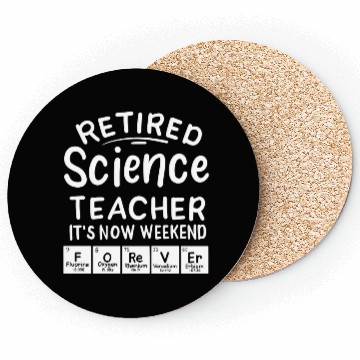 Discover Retired Science Teacher Coasters