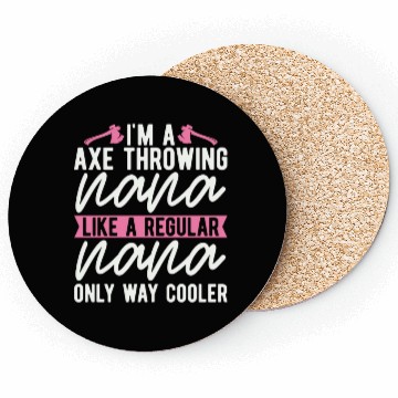 Discover I'm An Axe Throwing Nana Bullseye Axe Throwing Coasters