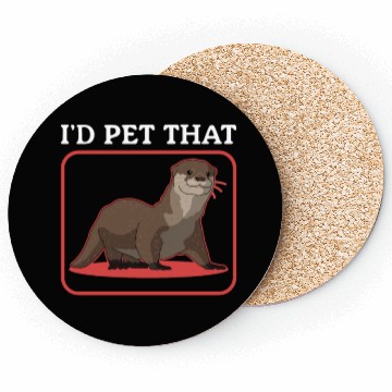 Discover Otters Lover Pet That Otter Coasters