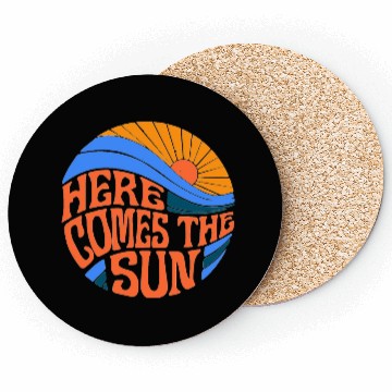 Discover here comes the sun Coasters