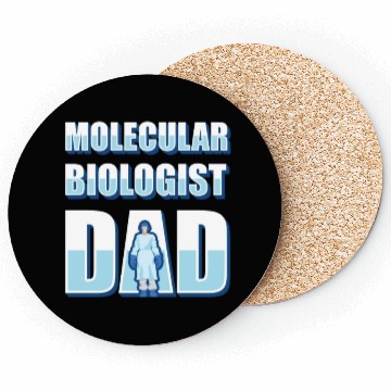 Discover Biology Biologist Dad Molecular Biologist Coasters