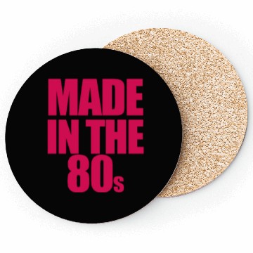 Discover made in the 80s Coasters