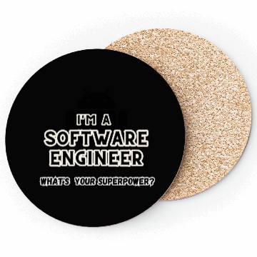 Discover I'm a software engineer; what's your superpower? Coasters