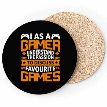 Discover I As A Gamer Understand The Passion To Discuss.. Coasters