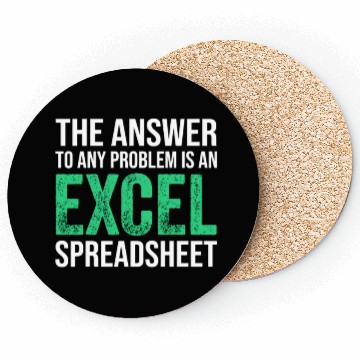 Discover The Answer To Any Problem Is An Excel Spreadsheeta Coasters