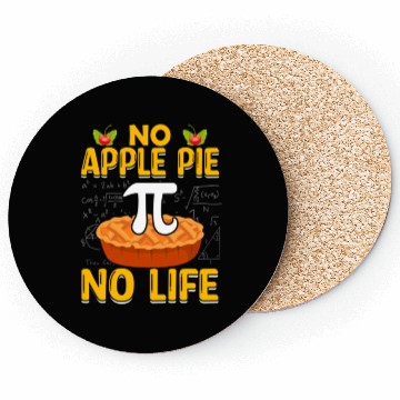 Discover Funny math Pi Day No Apple Pie No Life140 Coasters
