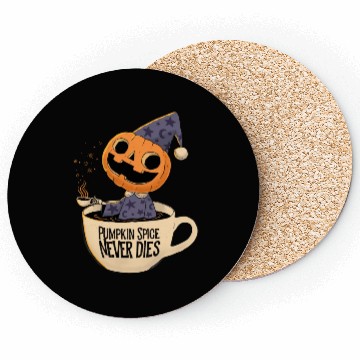 Discover Pumpkin Spice Never Dies Coasters