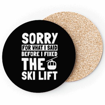 Discover Funny Ski Lift Mechanic Saying Coasters