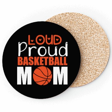 Discover Loud Proud Basketball Mom Coasters