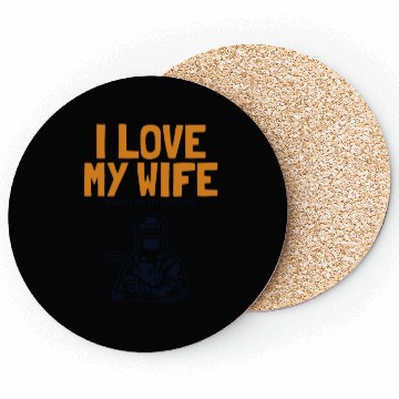 Discover I love my Wife Welder Inspector Tig Tack Mig Rig Coasters