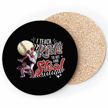 Discover I Teach Kids To Hit And Steal Baseball Catcher Coasters