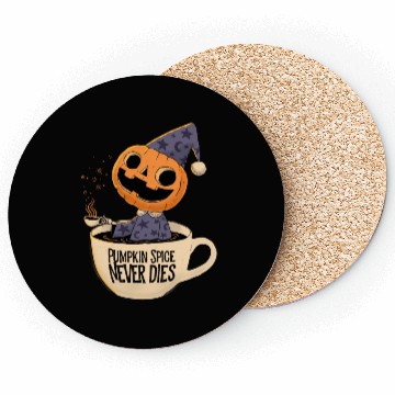 Discover Pumpkin Spice Never Dies Coasters